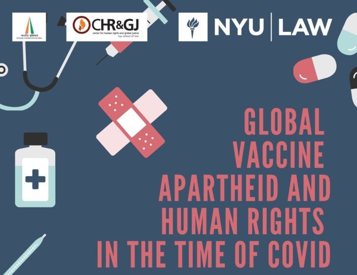 Global Vaccine Apartheid And Human Rights In The Time Of COVID 